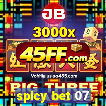spicy bet 07